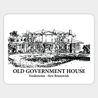 Old Government House - Fredericton NB Magnet